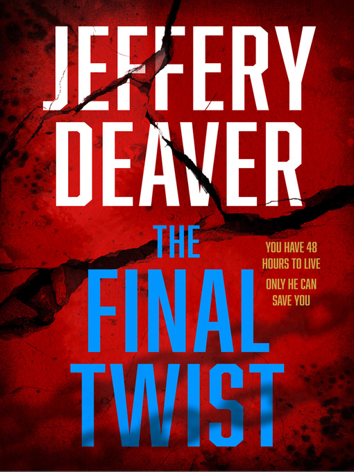 Title details for The Final Twist by Jeffery Deaver - Available
